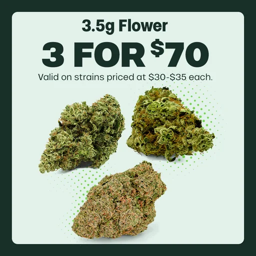 3 for $70 3.5g Flower