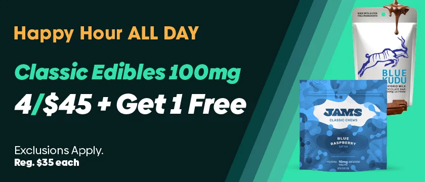 Happy Hour All Day: 4 for $45 100mg Edibles + Get one Free