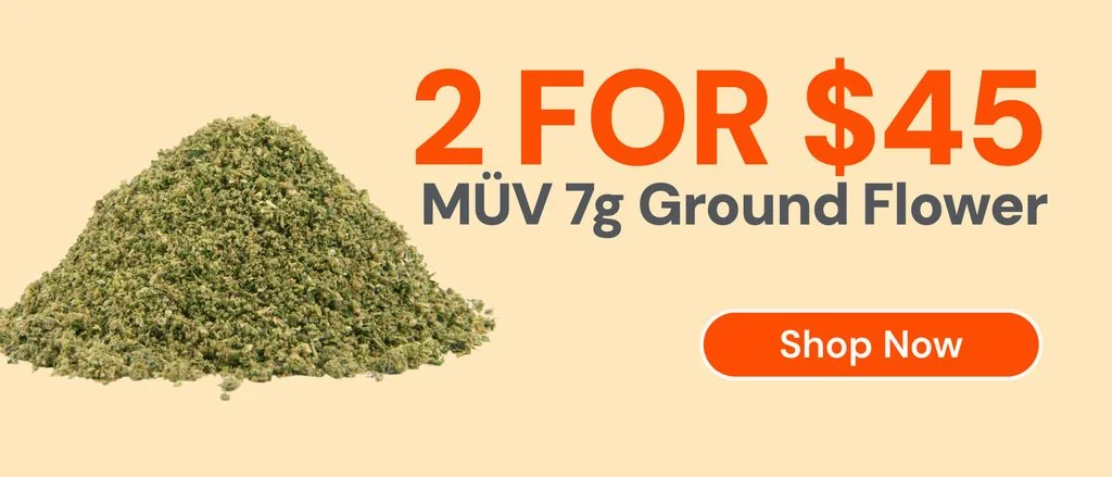MÜV 7g Ground Flower: 2-for-$45