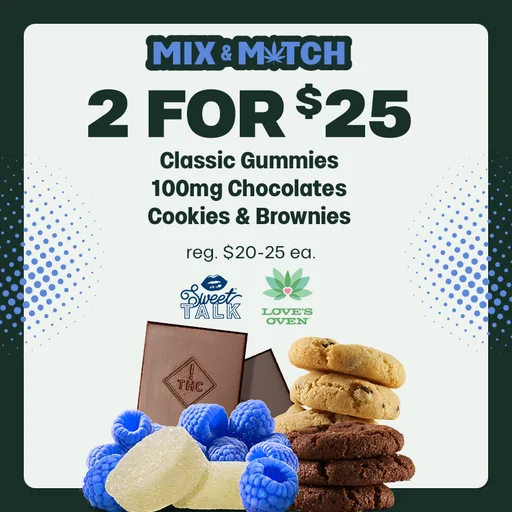 2 for $25 Edibles